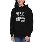 Ugly in Others Hoodie